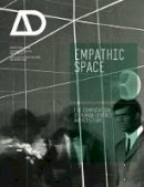 Christian Derix - Empathic Space: The Computation of Human-Centric Architecture - 9781118613481 - V9781118613481