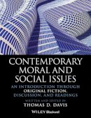 Thomas D. Davis - Contemporary Moral and Social Issues: An Introduction through Original Fiction, Discussion, and Readings - 9781118625408 - V9781118625408