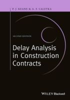 Keane, P. John, Caletka, Anthony F. - Delay Analysis in Construction Contracts - 9781118631171 - V9781118631171