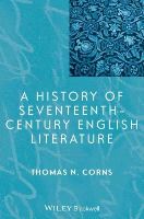 Thomas N. Corns - History of Seventeenth-Century English Literature - 9781118652527 - V9781118652527
