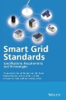 Takuro Sato - Smart Grid Standards: Specifications, Requirements, and Technologies - 9781118653692 - V9781118653692