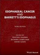 Prateek Sharma (Ed.) - Esophageal Cancer and Barrett´s Esophagus - 9781118655207 - V9781118655207