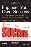 Anthony Fasano - Engineer Your Own Success: 7 Key Elements to Creating an Extraordinary Engineering Career - 9781118659649 - V9781118659649