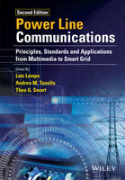 Lutz Lampe (Ed.) - Power Line Communications: Principles, Standards and Applications from Multimedia to Smart Grid - 9781118676714 - V9781118676714
