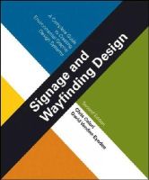 Chris Calori - Signage and Wayfinding Design: A Complete Guide to Creating Environmental Graphic Design Systems - 9781118692998 - V9781118692998