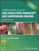 Jonathan Cohen - Comprehensive Atlas of High-Resolution Endoscopy and Narrowband Imaging - 9781118705933 - V9781118705933