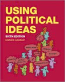 Barbara Goodwin - Using Political Ideas - 9781118708385 - V9781118708385
