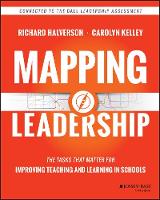 Richard Halverson - Mapping Leadership: The Tasks that Matter for Improving Teaching and Learning in Schools - 9781118711699 - V9781118711699