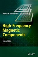 Marian K. Kazimierczuk - High-Frequency Magnetic Components - 9781118717790 - V9781118717790