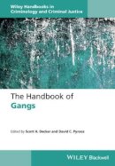 Scott H. Decker - The Handbook of Gangs - 9781118726877 - V9781118726877