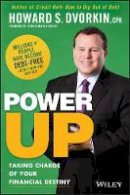 Howard S. Dvorkin - Power Up: Taking Charge of Your Financial Destiny - 9781118731499 - V9781118731499