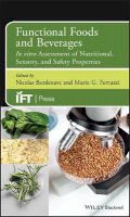 Nicolas Bordenave (Ed.) - Functional Foods and Beverages: In vitro Assessment of Nutritional, Sensory, and Safety Properties - 9781118733295 - V9781118733295