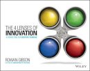 Rowan Gibson - The Four Lenses of Innovation: A Power Tool for Creative Thinking - 9781118740248 - V9781118740248