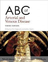 Tim England (Ed.) - ABC of Arterial and Venous Disease - 9781118740682 - V9781118740682