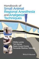 Phillip Lerche - Handbook of Small Animal Regional Anesthesia and Analgesia Techniques - 9781118741825 - V9781118741825
