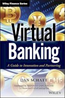 Dan Schatt - Virtual Banking: A Guide to Innovation and Partnering - 9781118742471 - V9781118742471