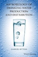 Gabriel Bitton - Microbiology of Drinking Water: Production and Distribution - 9781118743928 - V9781118743928
