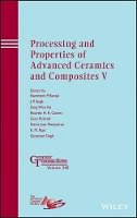 Narottam P. Bansal - Processing and Properties of Advanced Ceramics and Composites V - 9781118744093 - V9781118744093