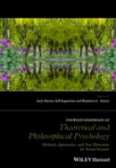 Jack Martin - The Wiley Handbook of Theoretical and Philosophical Psychology: Methods, Approaches, and New Directions for Social Sciences - 9781118748336 - V9781118748336