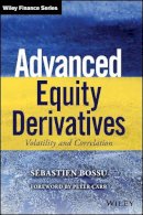 Sebastien Bossu - Advanced Equity Derivatives: Volatility and Correlation - 9781118750964 - V9781118750964