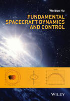 Weiduo Hu - Fundamental Spacecraft Dynamics and Control - 9781118753538 - V9781118753538
