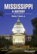 Westley F. Busbee - Mississippi: A History - 9781118755907 - V9781118755907