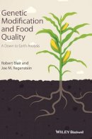 Robert Blair - Genetic Modification and Food Quality: A Down to Earth Analysis - 9781118756416 - V9781118756416