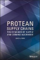 James A. Cooke - Protean Supply Chains: Ten Dynamics of Supply and Demand Alignment - 9781118759660 - V9781118759660