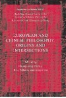 Chung-Ying Cheng - European and Chinese Traditions of Philosophy - 9781118763834 - V9781118763834