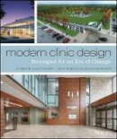 Christine Vickery - Modern Clinic Design: Strategies for an Era of Change - 9781118765067 - V9781118765067