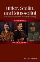 Bruce F. Pauley - Hitler, Stalin, and Mussolini: Totalitarianism in the Twentieth Century - 9781118765920 - V9781118765920