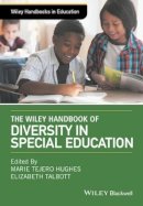 Marie Tejero Hughes - The Wiley Handbook of Diversity in Special Education - 9781118768884 - V9781118768884