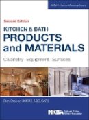 Ellen Cheever - Kitchen & Bath Products and Materials: Cabinetry, Equipment, Surfaces - 9781118775288 - V9781118775288