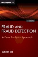 Sunder Gee - Fraud and Fraud Detection, + Website: A Data Analytics Approach - 9781118779651 - V9781118779651