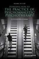 Alessandra Lemma - Introduction to the Practice of Psychoanalytic Psychotherapy - 9781118788837 - V9781118788837
