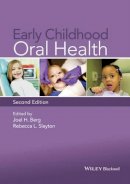 Joel H. Berg - Early Childhood Oral Health - 9781118792100 - V9781118792100