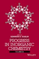 Kenneth D. Karlin - Progress in Inorganic Chemistry, Volume 58 - 9781118792827 - V9781118792827