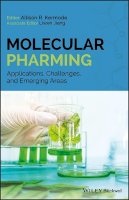 Allison R. Kermode (Ed.) - Molecular Pharming: Applications, Challenges and Emerging Areas - 9781118801284 - V9781118801284
