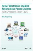 Qing-Chang Zhong - Power Electronics-Enabled Autonomous Power Systems: Next Generation Smart Grids - 9781118803523 - V9781118803523