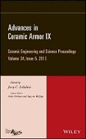 Jerry C. Lasalvia (Ed.) - Advances in Ceramic Armor IX, Volume 34, Issue 5 - 9781118807491 - V9781118807491
