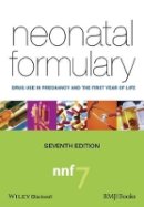 Sean B. Ainsworth - Neonatal Formulary: Drug Use in Pregnancy and the First Year of Life - 9781118819593 - V9781118819593