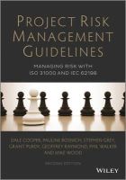 Dale Cooper - Project Risk Management Guidelines: Managing Risk with ISO 31000 and IEC 62198 - 9781118820315 - V9781118820315