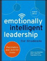 Marcy Levy Shankman - Emotionally Intelligent Leadership for Students: Facilitation and Activity Guide - 9781118821770 - V9781118821770