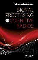 Sudharman K. Jayaweera - Signal Processing for Cognitive Radios - 9781118824931 - V9781118824931