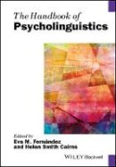 Eva M. Fern Ndez - The Handbook of Psycholinguistics - 9781118829509 - V9781118829509