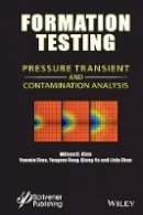 Wilson Chin - Formation Testing: Pressure Transient and Contamination Analysis - 9781118831137 - V9781118831137