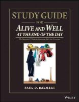 Paul D. Balmert - Study Guide for Alive and Well at the End of the Day: The Supervisor?s Guide to Managing Safety in Operations - 9781118833063 - V9781118833063