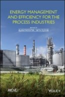 Alan P. Rossiter (Ed.) - Energy Management and Efficiency for the Process Industries - 9781118838259 - V9781118838259