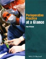 Paul Wicker - Perioperative Practice at a Glance - 9781118842157 - V9781118842157