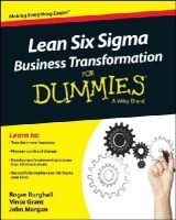 Roger Burghall - Lean Six Sigma Business Transformation For Dummies - 9781118844861 - V9781118844861